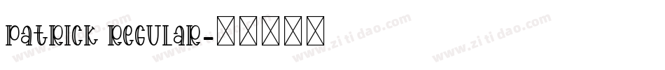 Patrick Regular字体转换